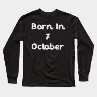 Born In 7 October Long Sleeve T-Shirt